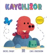 Cover-Bild zum Titel 'Dinozorca Duygular Kaygilizor' von 'Rachel Bright'