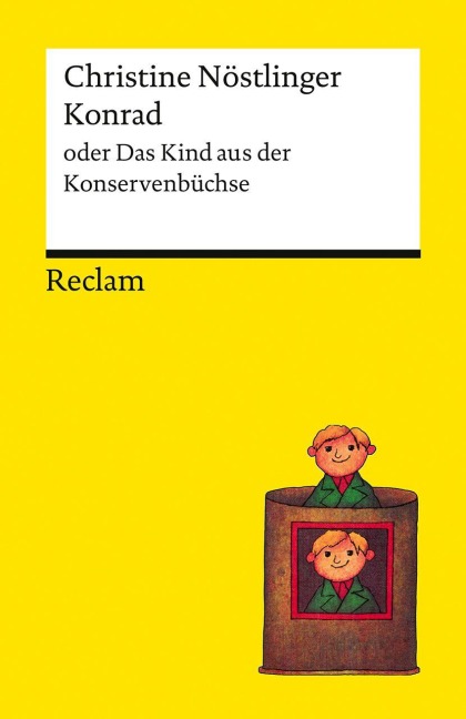 Konrad oder Das Kind aus der Konservenbüchse - Christine Nöstlinger