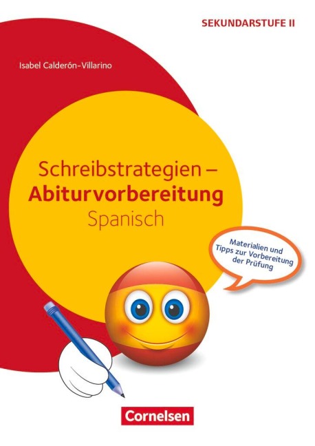 Schreibstrategien - Abiturvorbereitung Spanisch - Isabel Calderón Villarino