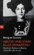 Cover-Bild zum Titel '"Mutig und stark alles erwarten"' von 'Margret Greiner'