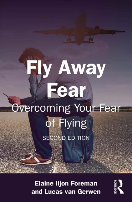 Fly Away Fear - Elaine Iljon Foreman, Lucas van Gerwen