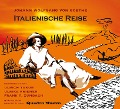 Cover-Bild zum Titel 'Italienische Reise Von Johann Wolfgang Von Goethe' von 'Quadro Nuevo'