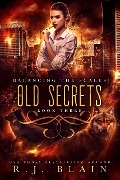 Cover-Bild zum Titel 'Old Secrets (Balancing the Scales, #3)' von 'R. J. Blain'