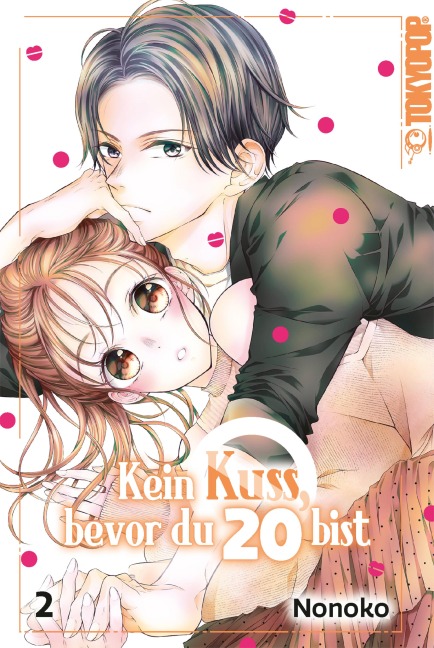 Kein Kuss, bevor du 20 bist, Band 02 - Nonoko