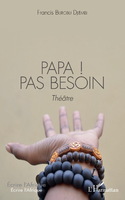 Papa ! Pas besoin - Burobu Djiembi