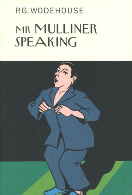 Mr Mulliner Speaking - P. G. Wodehouse