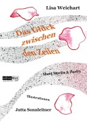 Cover-Bild zum Titel 'Das Glück zwischen den Zeilen' von 'Lisa Weichart, Jutta Sonnleitner'