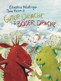 Cover-Bild zum Titel 'Guter Drache & Böser Drache' von 'Christine Nöstlinger'