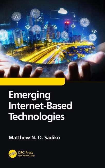 Emerging Internet-Based Technologies - Matthew N. O. Sadiku