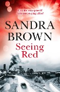 Cover-Bild zum Titel 'Seeing Red' von 'Sandra Brown'