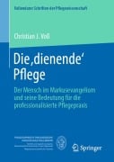 Die ,dienende' Pflege - Christian J. Voß