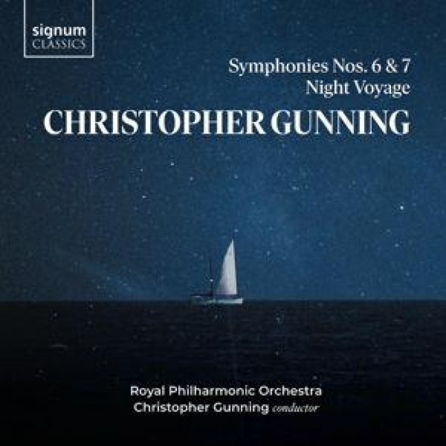 Sinfonien 6 & 7/Night Voyage - Christopher/Royal Philharmonic Orchestra Gunning