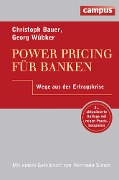 Cover-Bild zum Titel 'Power Pricing für Banken' von 'Christoph Bauer, Georg Wübker'