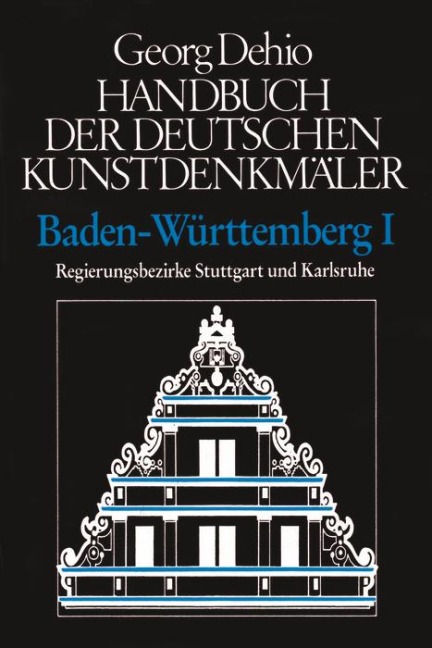Dehio - Handbuch der deutschen Kunstdenkmäler / Baden-Württemberg Bd. 1 - Georg Dehio