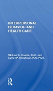 Cover-Bild zum Titel 'Interpersonal Behavior and Health Care' von 'Michael A. Counte'