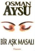 Bir Ask Masali - Osman Aysu
