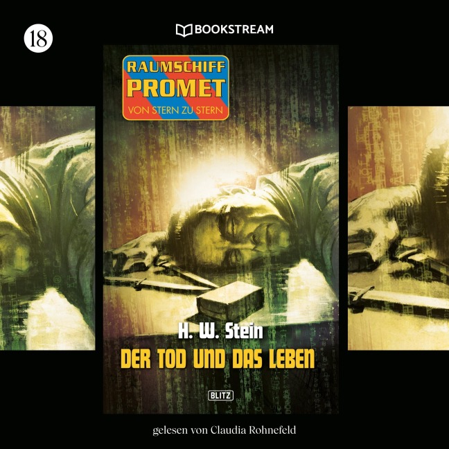 Raumschiff Promet - Von Stern zu Stern, Folge 18: Der Tod und das Leben - H. W. Stein