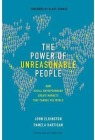  The Power of Unreasonable People