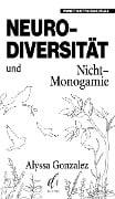 Neurodiversität und Nicht-Monogamie - Alyssa Gonzalez
