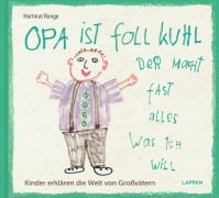 Cover-Bild zum Titel 'Opa ist foll kuhl der macht fast alles was ich will' von 'Hartmut Ronge'