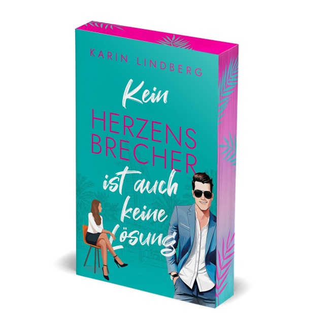 Kein Herzensbrecher ist auch keine Lösung - Karin Lindberg