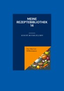 Cover-Bild zum Titel 'Meine Rezeptebibliothek 14' von 'Ute-Marion Wilkesmann'