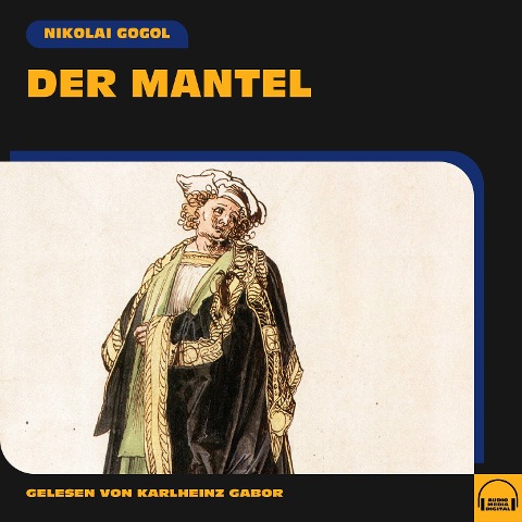 Der Mantel - Nikolai Gogol