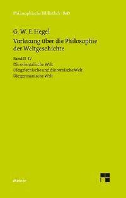 Vorlesungen über die Philosophie der Weltgeschichte - Georg W F Hegel