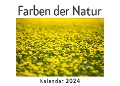 Cover-Bild zum Titel 'Farben der Natur (Wandkalender 2024, Kalender DIN A4 quer, Monatskalender im Querformat mit Kalendarium, Das perfekte Geschenk)' von 'Anna Müller'