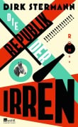 Cover-Bild zum Titel 'Die Republik der Irren' von 'Dirk Stermann'