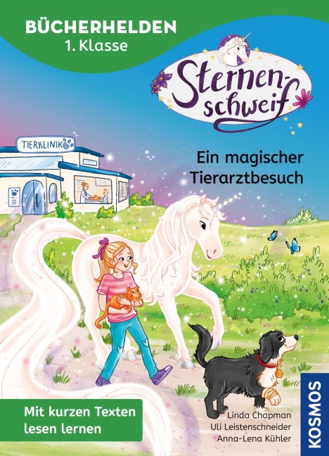 Sternenschweif, Bücherhelden 1. Klasse, Ein magischer Tierarztbesuch - Linda Chapman, Uli Leistenschneider