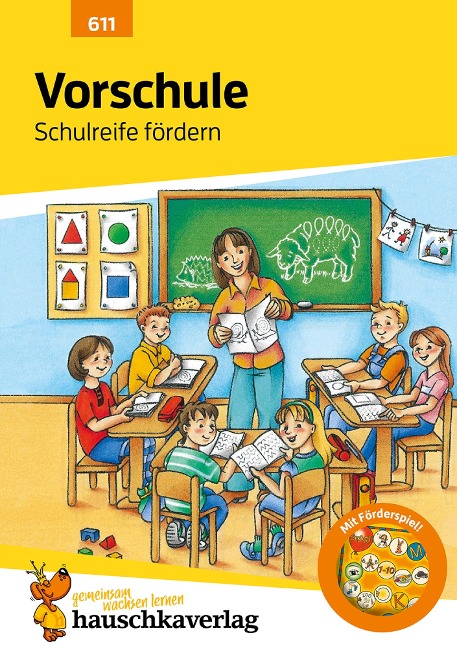 Vorschule: Schulreife fördern - Ingrid Hauschka-Bohmann
