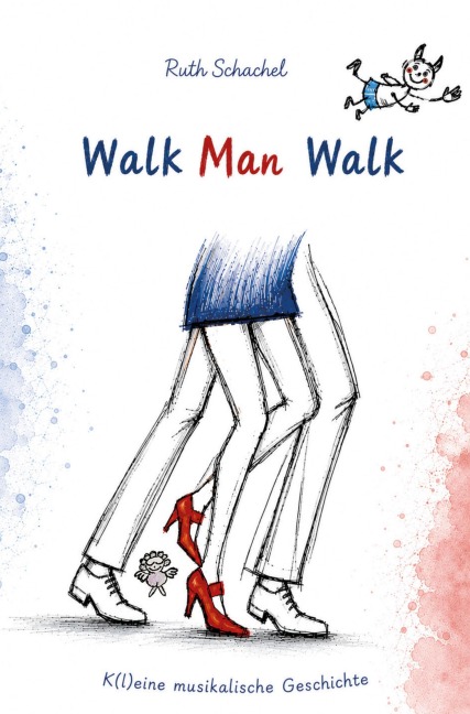 Walk Man Walk - Ruth Schachel