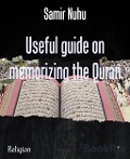 Useful guide on memorizing the Quran - Samir Nuhu