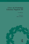 Lives of Victorian Literary Figures, Part III, Volume 3 - Ralph Pite, Aileen Christianson, Simon Grimble, Sheila A Mcintosh, John Mullan