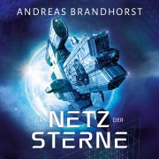 Cover-Bild zum Titel 'Das Netz der Sterne' von 'Andreas Brandhorst'