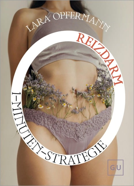 1-Minuten-Strategie Reizdarm - Lara von Gadenstedt (ehem. Opfermann)