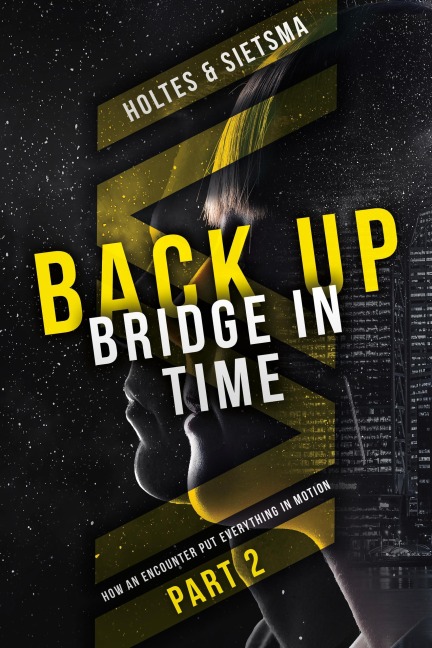 BACK-UP Bridge in Time - Bert Holtes, Wop Sietsma