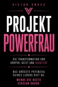 Cover-Bild zum Titel 'Projekt Powerfrau' von 'Victor Cross'