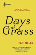 Days of Grass - Tanith Lee