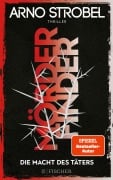 Cover-Bild zum Titel 'Mörderfinder - Die Macht des Täters' von 'Arno Strobel'
