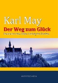 Cover-Bild zum Titel 'Der Weg zum Glück' von 'Karl May'