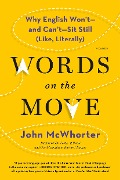 Words on the Move - John Mcwhorter