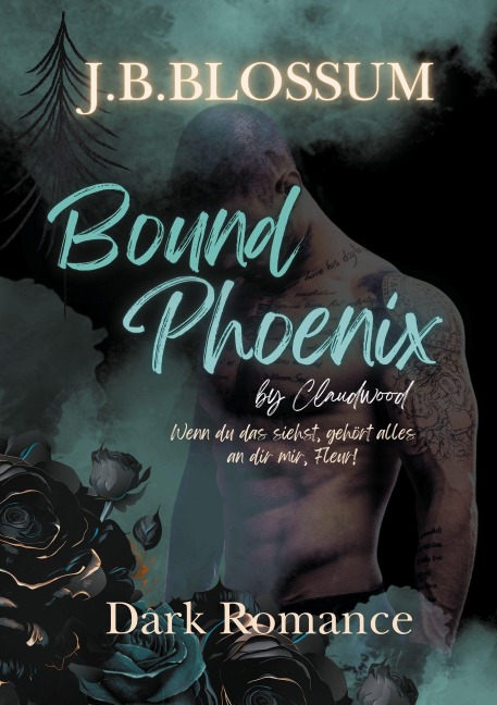Bound Phoenix by Claudwood - J. B. Blossum