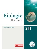 Biologie Oberstufe Einführungsphase. Schülerbuch Nordrhein-Westfalen - Stefan Bierbaum, Axel Björn Brott, Andrea Gnoyke-Sitterz, Silke Groß, Gabriele Gräbe