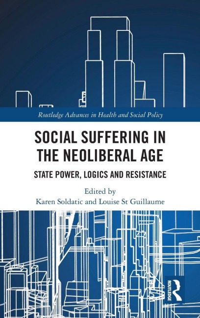 Social Suffering in the Neoliberal Age - 
