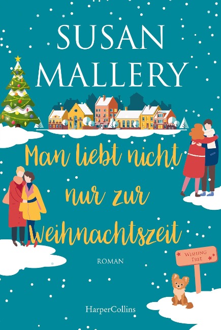 Man liebt nicht nur zur Weihnachtszeit - Susan Mallery