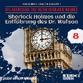 Cover-Bild zum Titel 'Sherlock Holmes und die Entführung des Dr. Watson (Die Abenteuer des alten Sherlock Holmes, Folge 8)' von 'Arthur Conan Doyle, Charles Fraser'
