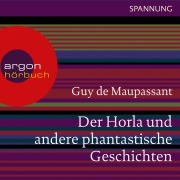 Cover-Bild zum Titel 'Der Horla und andere phantastische Geschichten' von 'Guy de Maupassant'