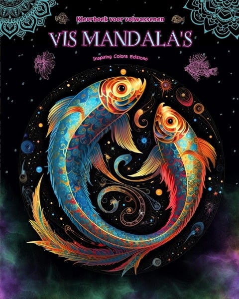 Vis Mandala's | Kleurboek voor volwassenen | Ontwerpen om creativiteit te stimuleren - Inspiring Colors Editions